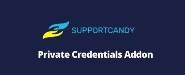 SupportCandy Private Credentials Addon GPL v3.0.7