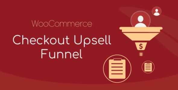 WooCommerce Checkout Upsell Funnel GPL v1.0.9 – Order Bump